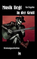 Cover: Musik liegt in der Gruft - Leda-Verlag
