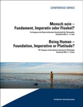 Cover: Mensch sein - Fundament, Imperativ oder Floskel? / Being Human - Foundation, Imperativ or Platidude? - innsbruck university press