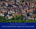 Cover: Das unzerst&ouml;rte Erbe Deutschlands - Husum Druck- und Verlagsgesellschaft