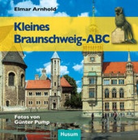 Abbildung von: Kleines Braunschweig-ABC - Husum Druck- und Verlagsgesellschaft