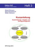 Cover: Kurzanleitung Heft 3: Ausschreibungs-, Vergabe- und Vertragsmanagement - Deutscher Verband der Projektmanager in der Bau- und Immobilienwirtschaft