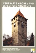 Cover: Burgenforschung aus Sachsen / Wehrhafte Kirchen und befestigte Kirchen. - Beier & Beran