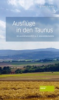 Cover: Ausfl&uuml;ge in den Taunus - Societ&auml;ts-Verlag