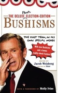 Cover: The Deluxe Election Edition Bushisms - Touchstone Books;Gallery Books