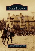 Cover: Fort Logan - Arcadia Publishing (SC)