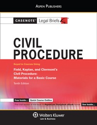 Abbildung von: Casenote Legal Briefs for Civil Procedure, Keyed to Field, Kaplan and Clermont - Aspen Publishers Inc.,U.S.