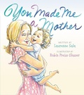 Cover: You Made Me A Mother - HarperCollins