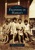 Cover: Filipinos in Hawai'i - Arcadia Publishing (SC)