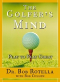 Cover: The Golfer's Mind: Play to Play Great - The Free Press