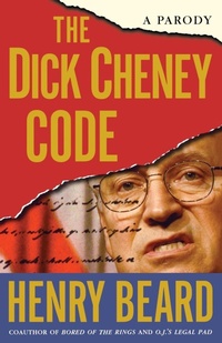 Enlarge image Cover: The Dick Cheney Code - Simon & Schuster