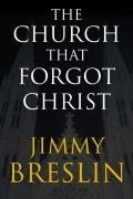 Cover: The Church That Forgot Christ - Free Press