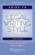 Cover: Guide to Legal Writing Style - Aspen Publishers Inc.,U.S.