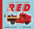 Cover: A Fire Truck Named Red - Farrar, Straus & Giroux Inc