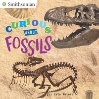 Enlarge image Cover: Curious About Fossils - Grosset and Dunlap