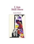 Cover: I Am Still Here - Montezuma Publishing