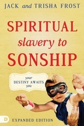 Cover: Spiritual Slavery To Sonship Expanded Edition - Destiny Image