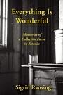 Cover: Everything is Wonderful - Grove Press / Atlantic Monthly Press