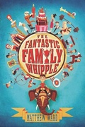 Cover: The Fantastic Family Whipple - Razorbill
