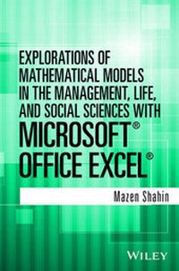 Abbildung von: Explorations of Mathematical Models in the Management, Life, and Social Sciences with Microsoft Office Excel - Wiley
