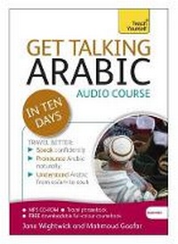 Enlarge image Cover: Get Talking Arabic in Ten Days Beginner Audio Course - TEACH YOURSELF