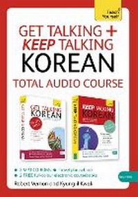Enlarge image Cover: Get Talking and Keep Talking Korean Total Audio Course - TEACH YOURSELF