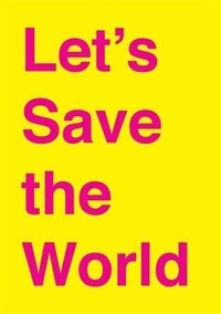 Enlarge image Cover: Let's Save the World - BOOKBABY