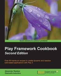 Enlarge image Cover: Play Framework Cookbook - Second Edition - Packt Publishing