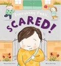 Cover: Everybody Feels Scared! - Words & Pictures