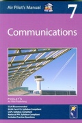 Cover: Air Pilot's Manual - Communications: Volume 7 - Pooleys Air Pilot Publishing Ltd