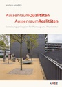 Bild: AussenraumQualit&auml;ten AussenraumRealit&auml;ten - vdf Hochschulverlag AG