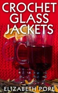 Cover: Crochet Glass Jackets - BookRix