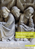 Cover: Steinskulptur in der Oberpfalz um 1400 - Schnell & Steiner
