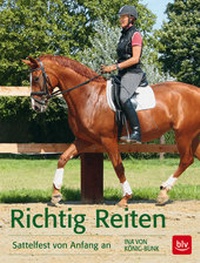 Abbildung von: Richtig Reiten - BLV