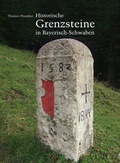 Cover: Historische Grenzsteine in Bayerisch-Schwaben - Anton H. Konrad Verlag