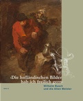 Cover: Die holl&auml;ndischen Bilder hab ich freilich gern - Merlin Verlag