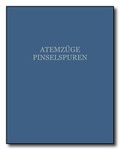 Cover: Atemz&uuml;ge. Pinselspuren - Verlag der Kunst Dresden Ingwert Paulsen jr.