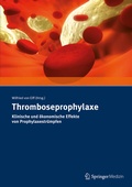 Cover: Thromboseprophylaxe Klinische und &ouml;konomische Effekte von Prophylaxestr&uuml;mpfen - Urban und Vogel
