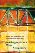 Cover: M&uuml;hlengespr&auml;che V - Flensburger Hefte
