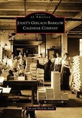 Cover: Joliet's Gerlach Barklow Calendar Company - Arcadia Publishing (SC)