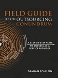 Abbildung von: Field Guide to the Outsourcing Conundrum - Milner & Associates