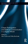 Cover: Citizen Participation and Political Communication in a Digital World - Routledge