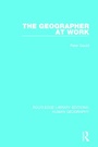 Cover: The Geographer at Work - Routledge