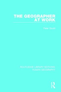 Enlarge image Cover: The Geographer at Work - Routledge