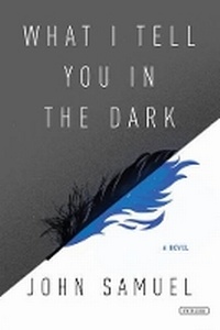 Enlarge image Cover: What I Tell You in the Dark - Overlook Press