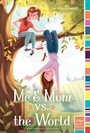 Cover: Me & Mom vs. the World - Simon & Schuster