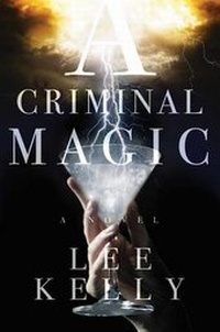 Enlarge image Cover: A Criminal Magic - Gallery / Saga Press