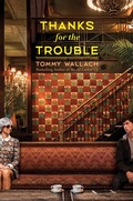 Cover: Thanks for the Trouble - Simon & Schuster Books for Young Readers