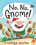 Cover: No, No, Gnome! - Simon & Schuster Books for Young Readers