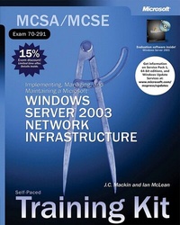 Abbildung von: Implementing, Managing, and Maintaining a Microsoft (R) Windows Server" 2003 Network Infrastructure - Microsoft Press