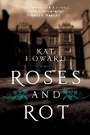 Cover: Roses and Rot - Saga Press